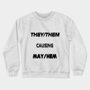 May/Hem Crewneck Sweatshirt